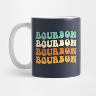 Funny Bourbon Lover Gift Bourbon Gift Groovy Bourbon Mug